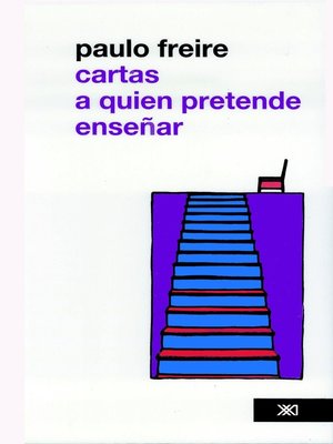 Cartas a quien pretende enseñar - ebook